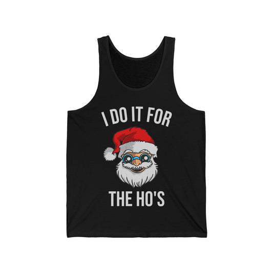 Funny Santa I Do It For The Ho's Christmas Xmas Tank Top Men Women