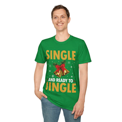 Funny Single Ready To Jingle Christmas Xmas Bells T-Shirt Men Women