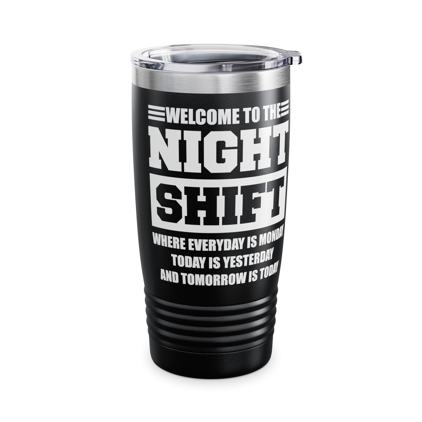 Welcome To Night Shift Funny Nursing Nurse Night Workers Gift Tumbler