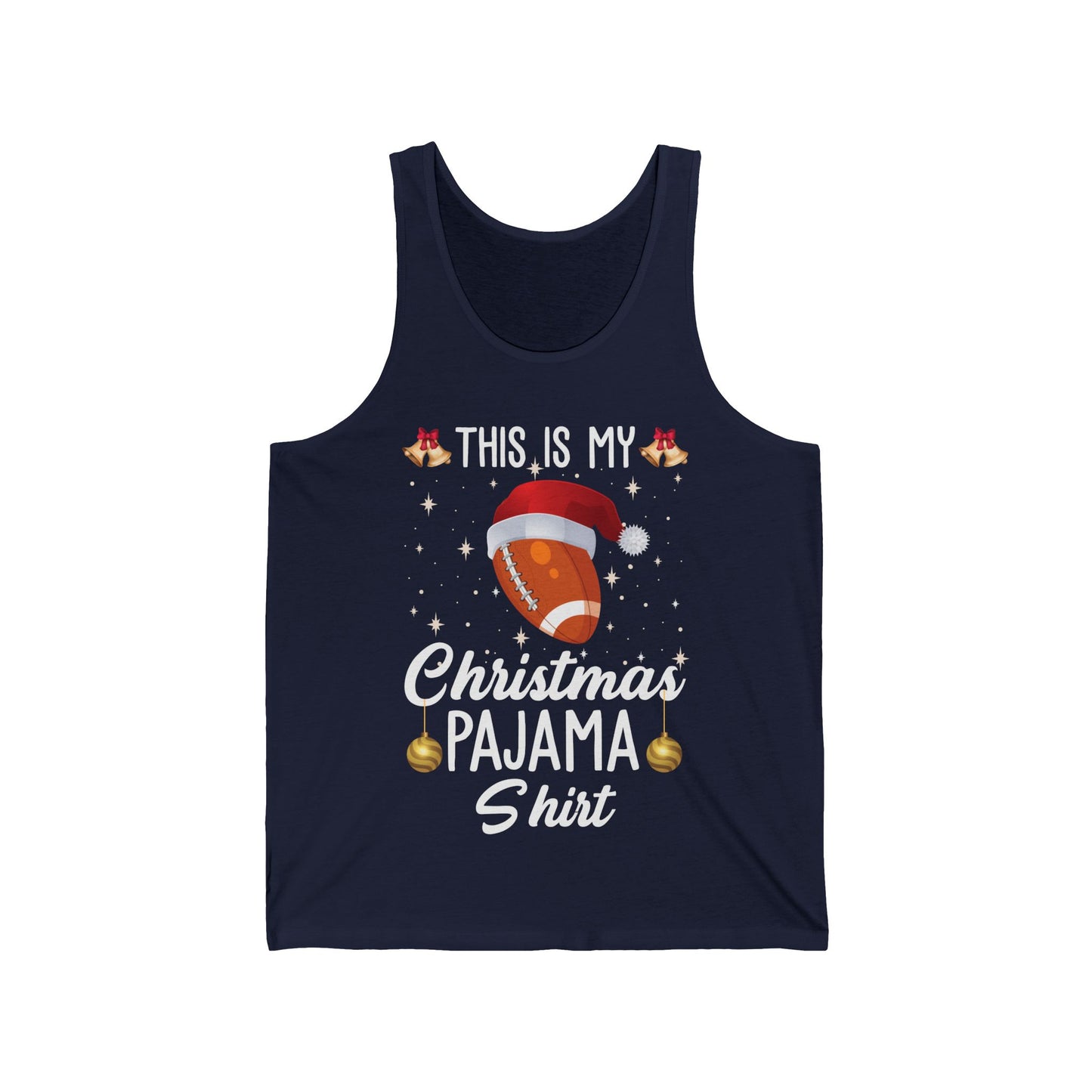 Funny This Is My Christmas Pajama Tank Gift For Football Lover Xmas Tank Top Men Women