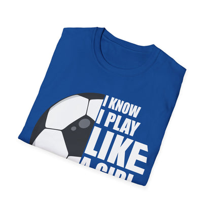 I Know I Play Like A Girl Shirt School College Football Girl T-Shirt