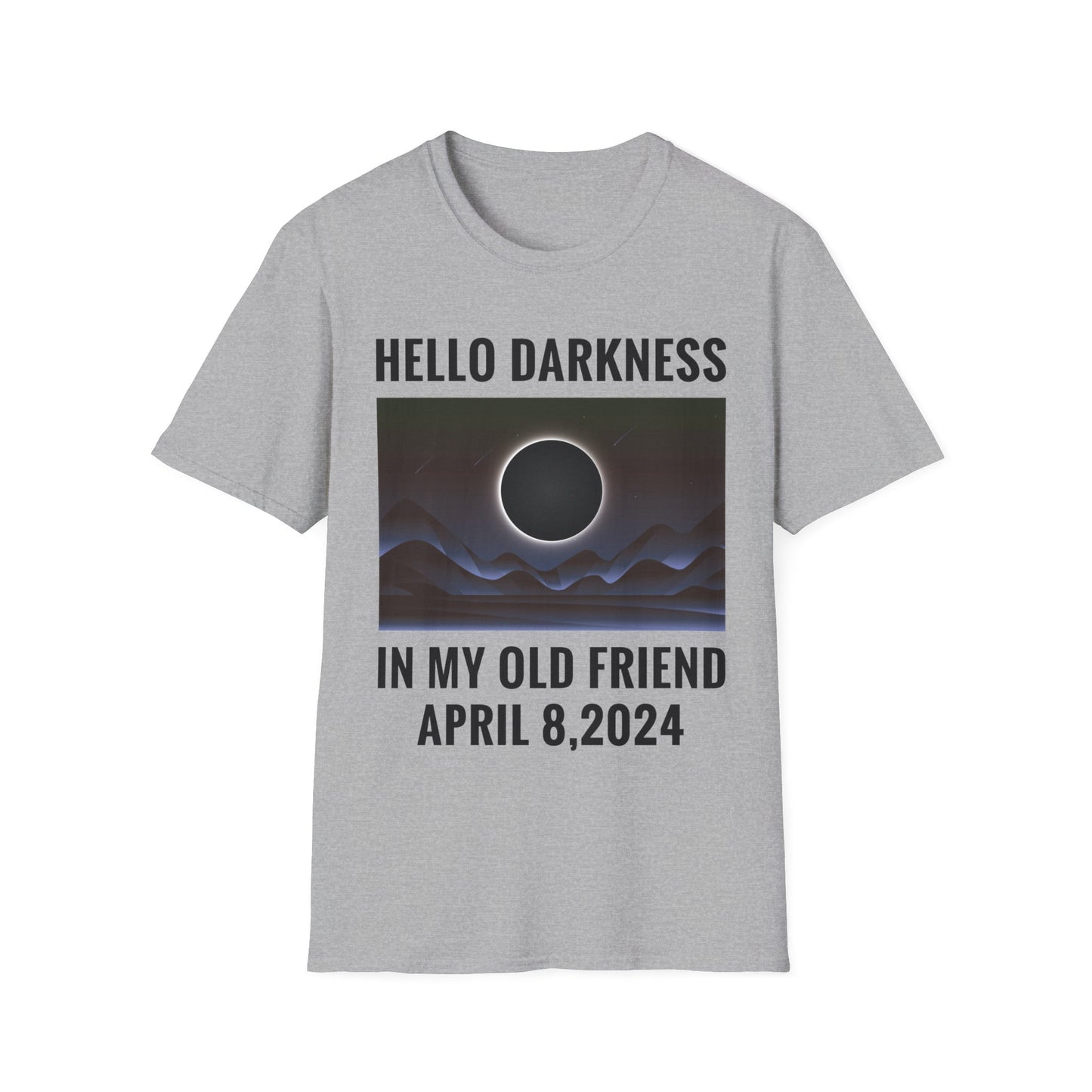 Funny Hello Darkness My Old Friend Solar Eclipse April 08, 2024 T-Shirt For Men Women T-Shirt