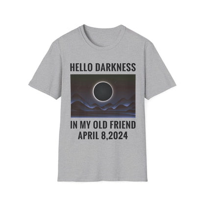 Funny Hello Darkness My Old Friend Solar Eclipse April 08, 2024 T-Shirt For Men Women T-Shirt