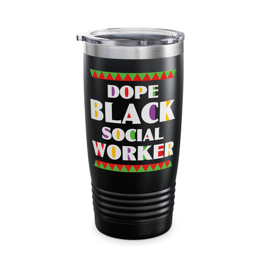 Dope Black Social Worker African American Job Proud Tumbler For Men Women Tumbler