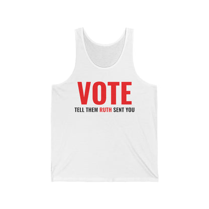 Vote Tell Them Ruth Sent You Funny American Women Saying Tank Top For Men Women Tank Top