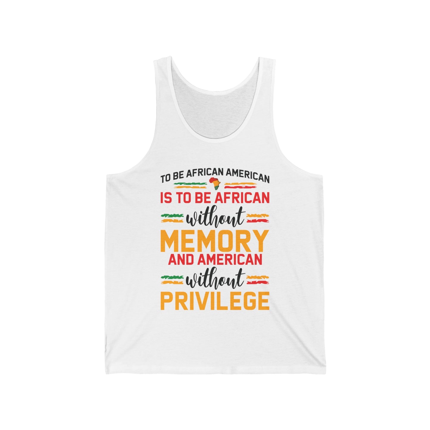 African American is to be African Without Memory Black Gifts Tank Top For Men Women Tank Top