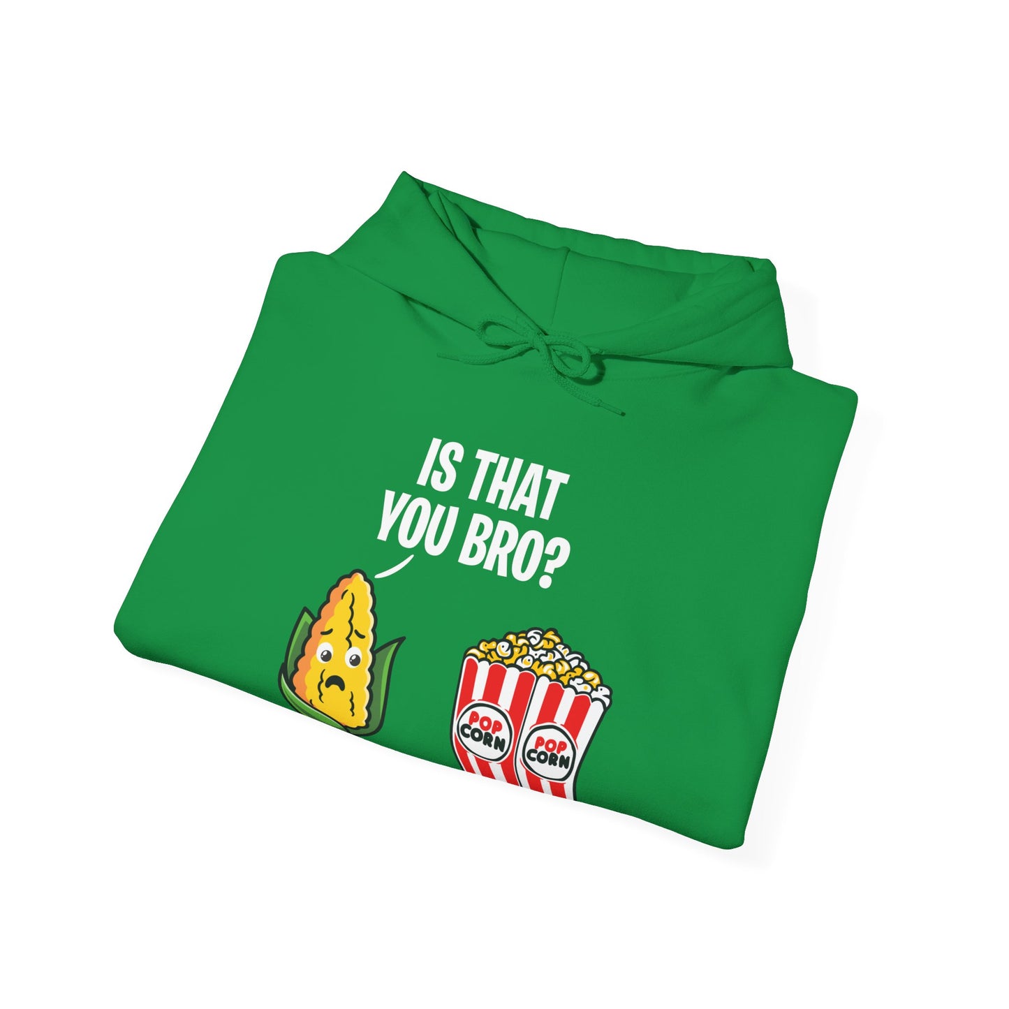 Popcorn Corn Cob Is That You Bro Popcorn Funny Hoodie