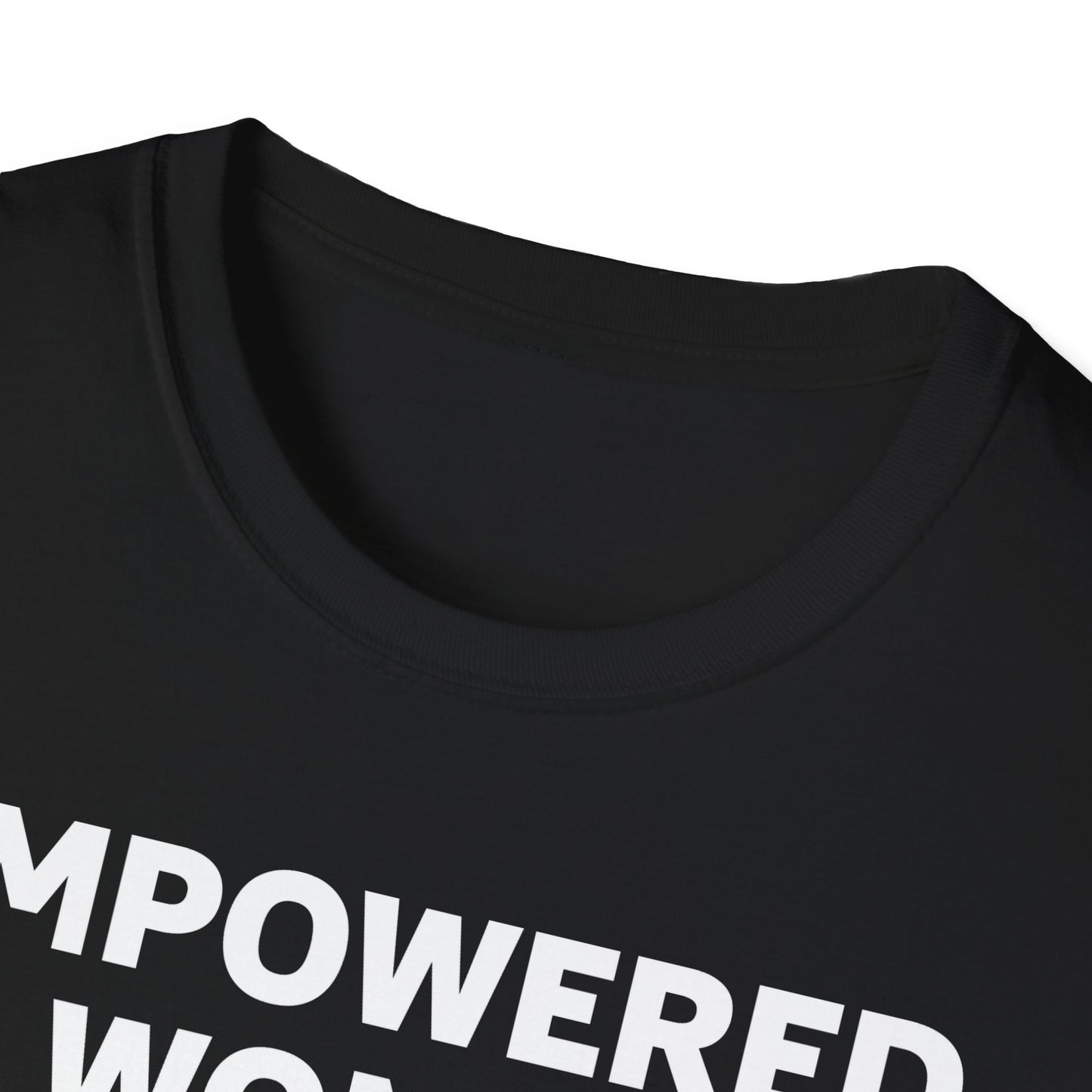 Feminist Empowered Women Empower Women Strong Women Tshirt