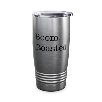 Funny Boom. Roasted. Office Humor Parody Men's Tumbler