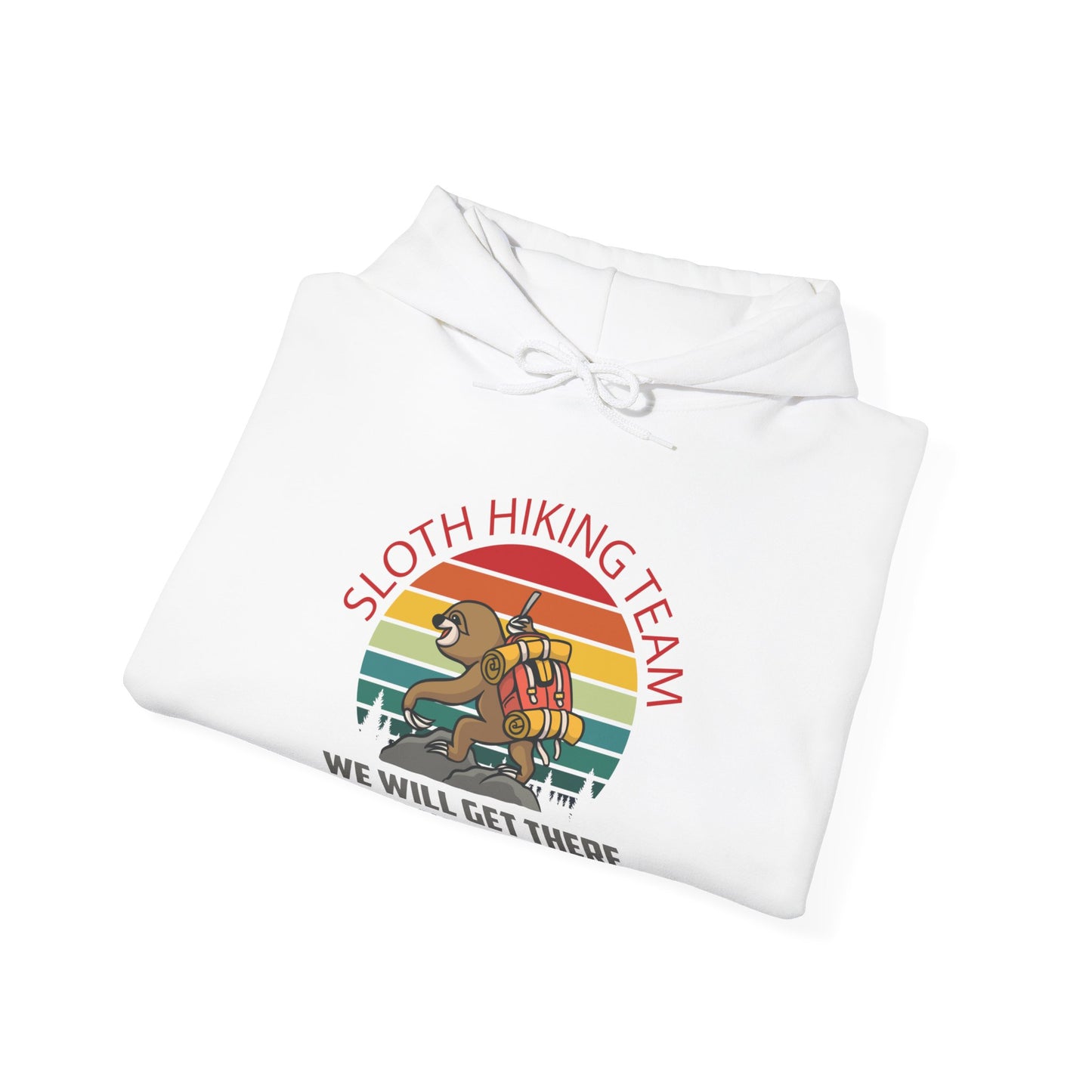 Retro Sloth Hiking Team We'll Get There When We Get There Hikers Hiking Hoodie