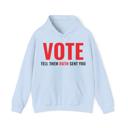 Vote Tell Them Ruth Sent You Funny American Women Saying Hoodie For Men Women Hoodie