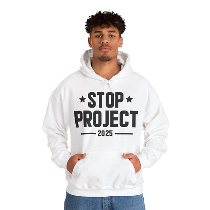 Stop Project 2025 Hoodie For Women Men Hoodie