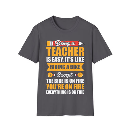 Funny Being A Teacher is Easy Sarcastic Appreciation Gift For Teacher T-Shirt