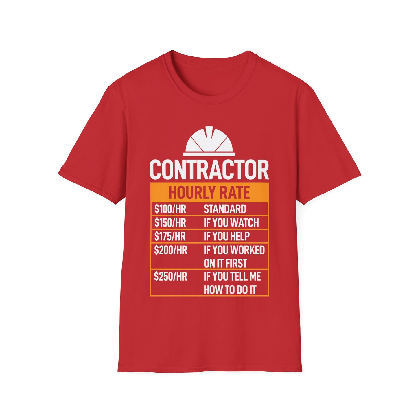 Funny Contractor Hourly Rate Price Chart Contractor Sarcastic Gift T-Shirt