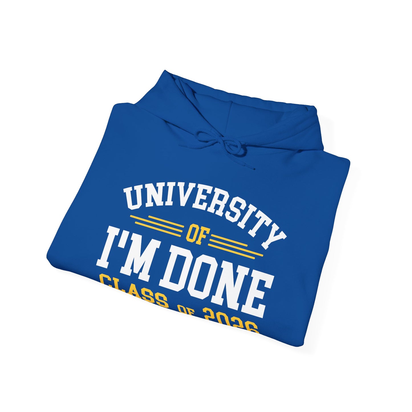 Funny University Of I'm Done Retirement Class of 2026 Career Graduation Hoodie For Men Women