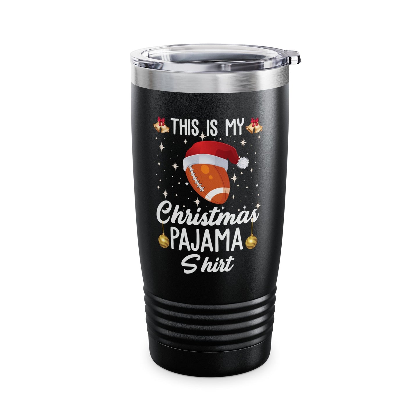 Funny This Is My Christmas Pajama Tumbler Gift For Football Lover Xmas Tumbler Men Women