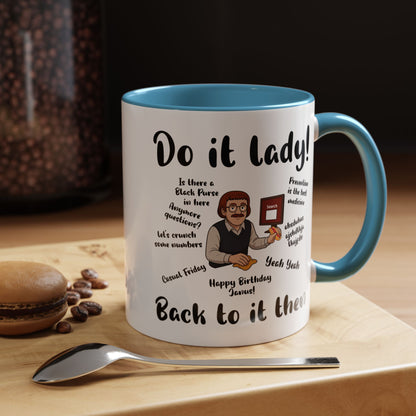 Do it lady! Chit, Trending Funny Saying Coffee Mug for Men Women