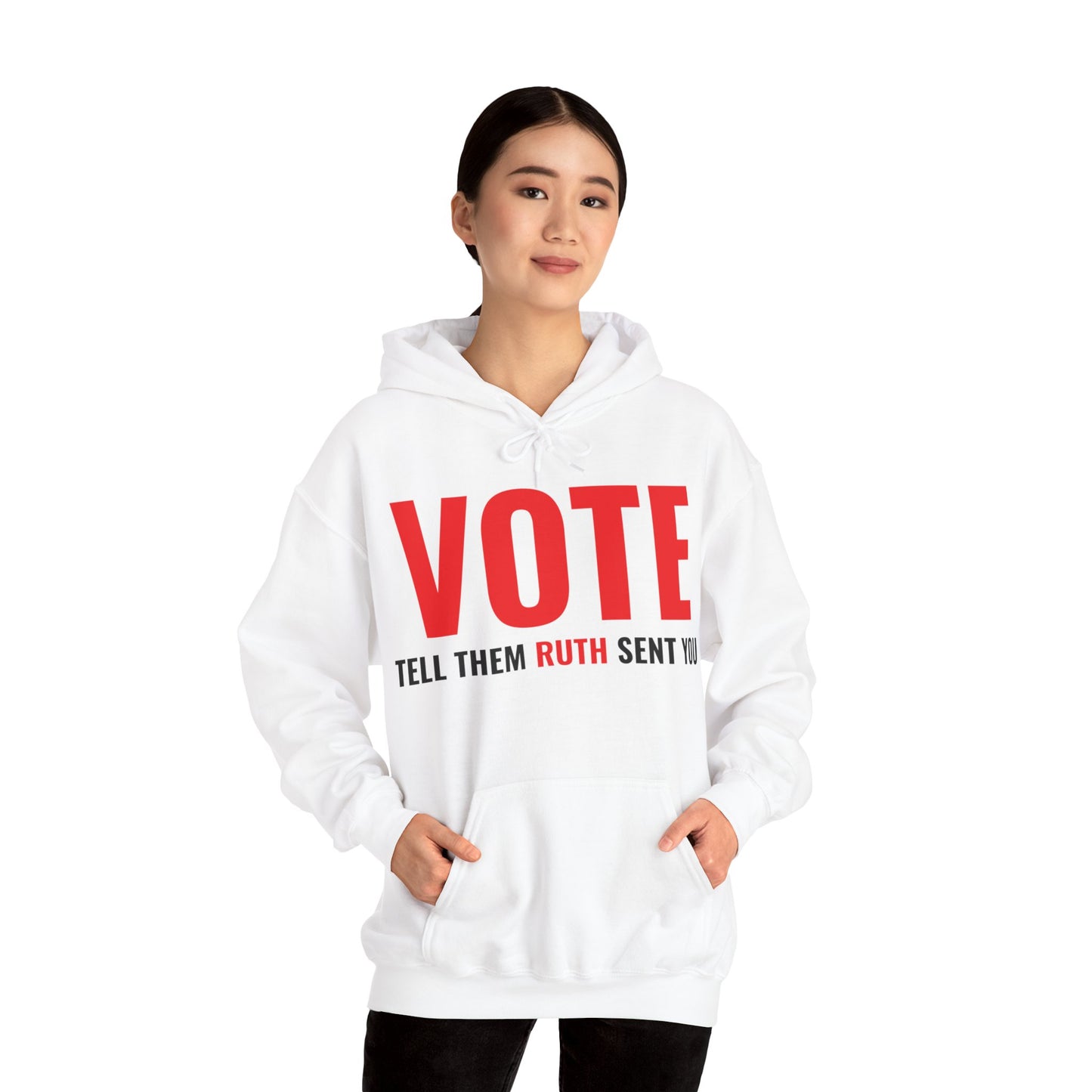 Vote Tell Them Ruth Sent You Funny American Women Saying Hoodie For Men Women Hoodie