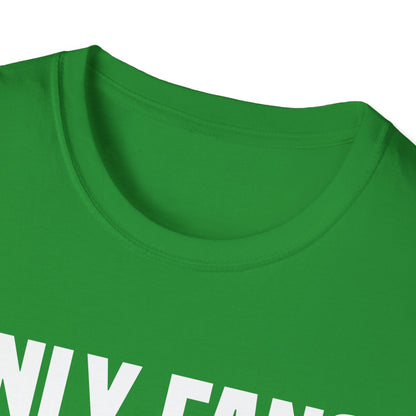 Funny Only Fans Joke Only Art Fans Womens Only Fans Joke T-Shirt