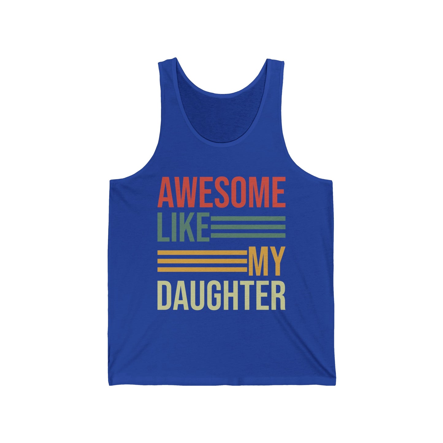 Awesome Like My Daughter Parents' Day Shirt Fathers Day Tank Top