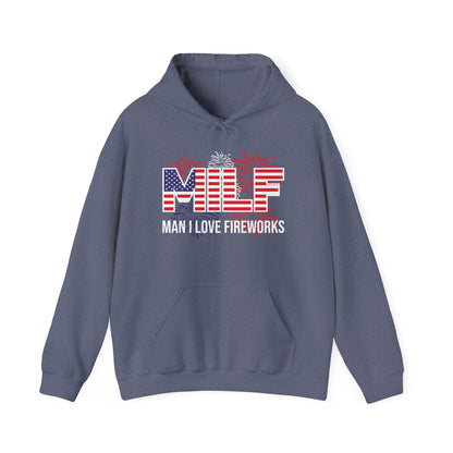 Funny MILF Man I Love Fireworks American Patriotic July 4th Hoodie For Men Women Hoodie