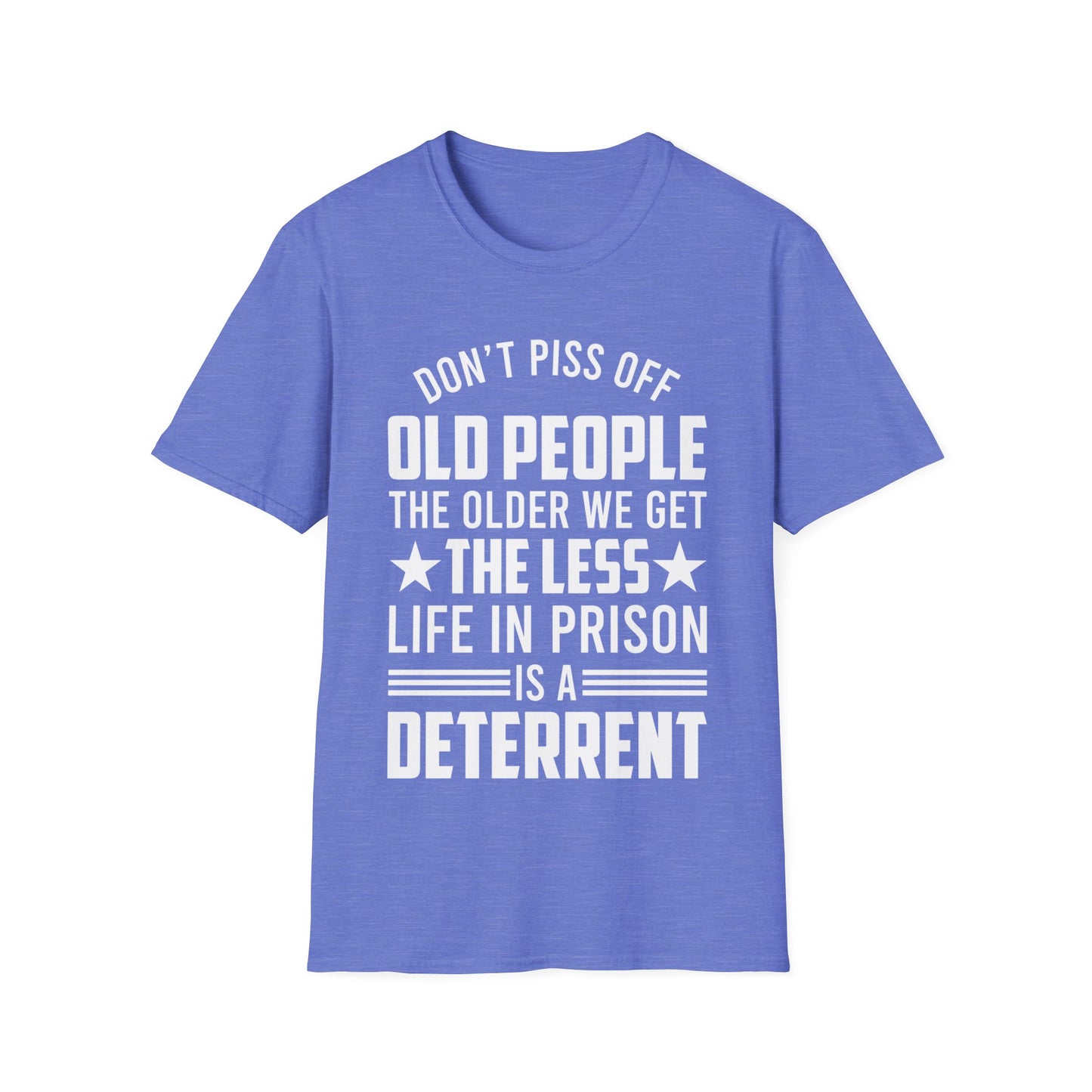 Funny Don't Piss Off Old People The Older We Get 40th 50th Birthday Grandpa