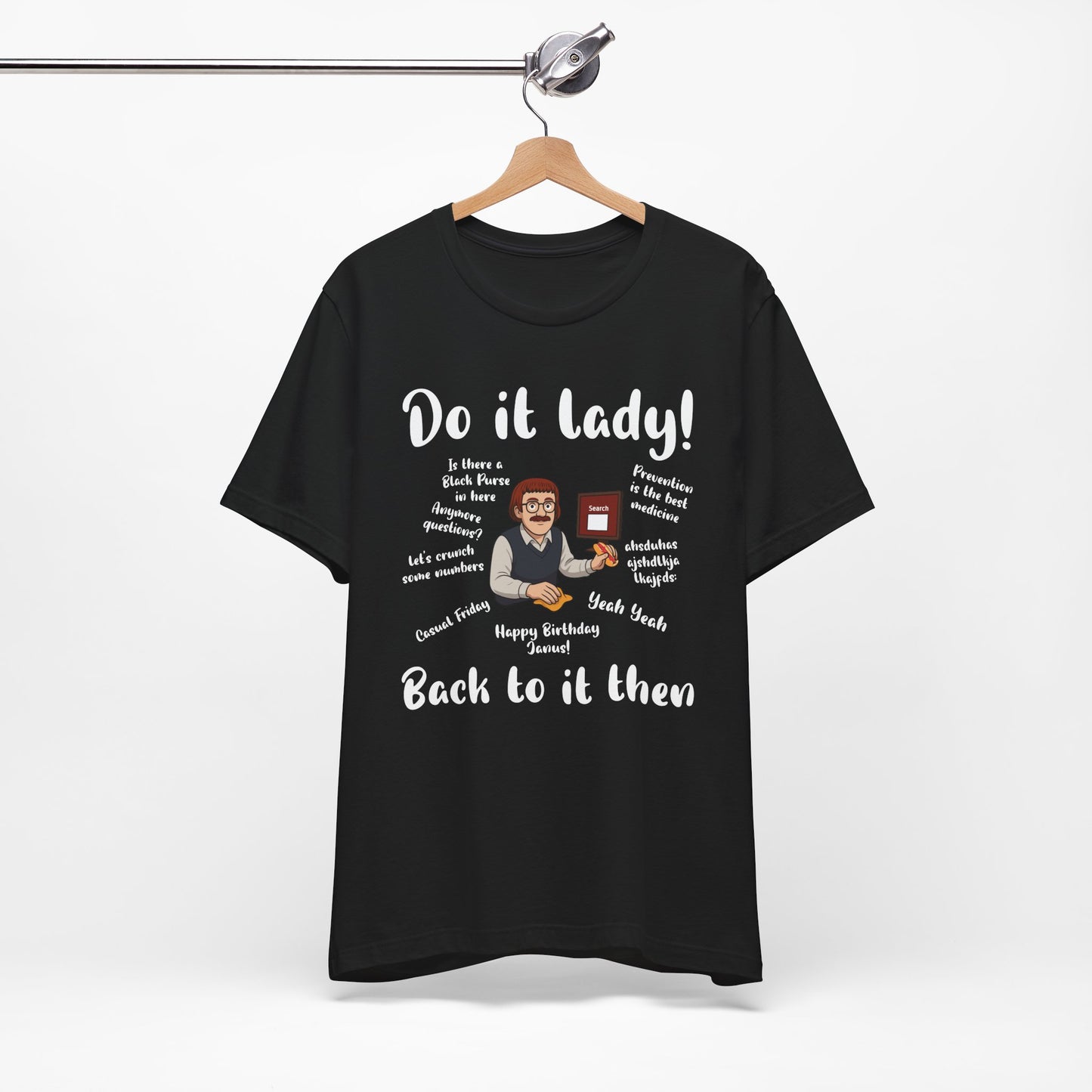 Do it lady! Chit, Trending Funny Saying T-Shirt for Men Women