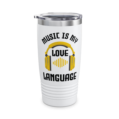 Funny Music Is My Love Language Musics Lover Party Tumbler For Men Women