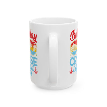 Birthday Cruise Squad 2026 Cruising Bday Vacation Party Crew Coffee Mug For Men Women