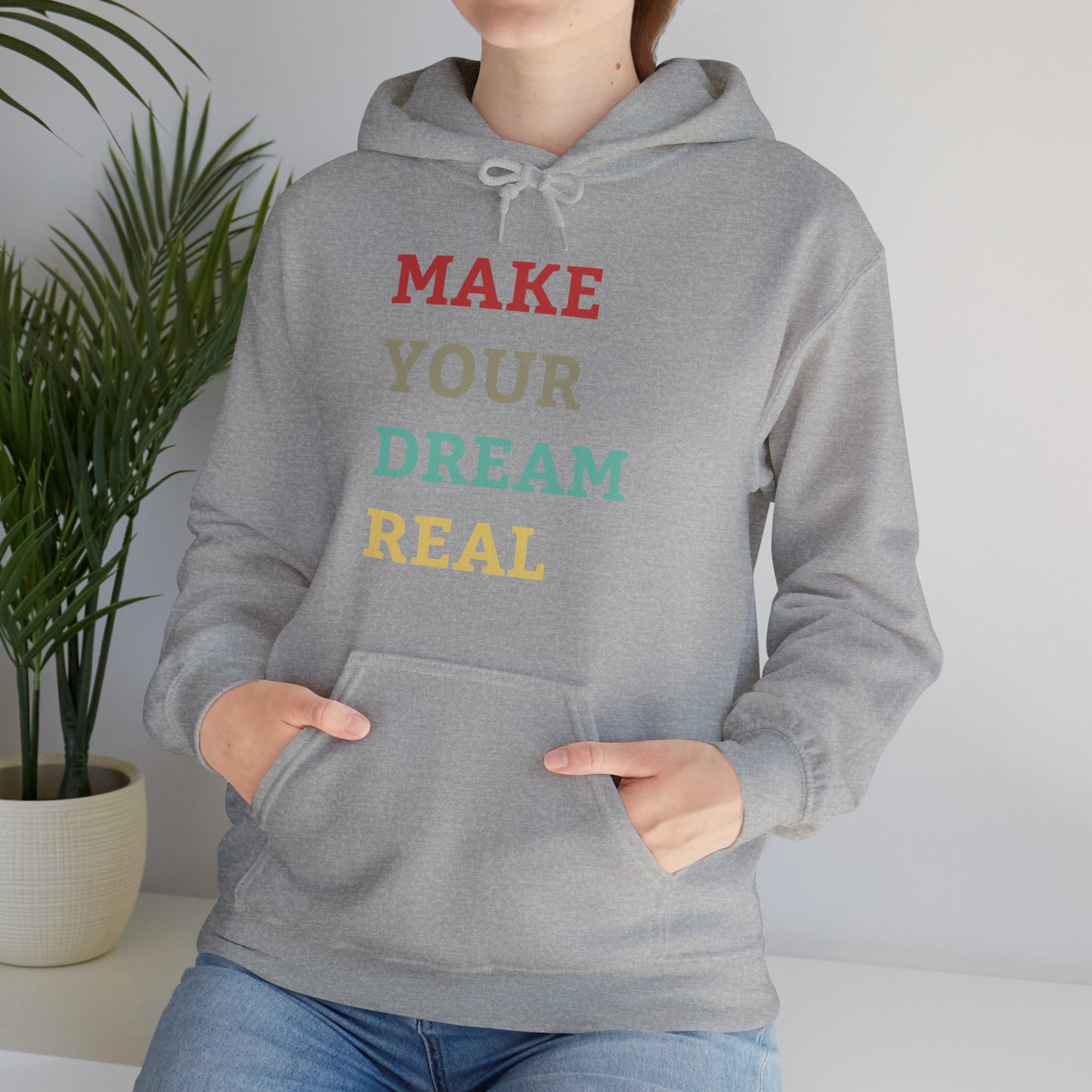 Make Your Dream Happen Motivational Hoodie Men Women