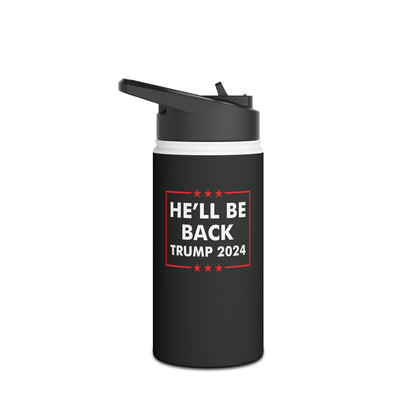 He Will Be Back Trump 2024 Pro-Trump President 45 Water Bottles Men Women