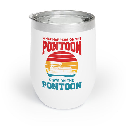 Funny What Happens On The Pontoon Stays On The Pontoon Chill Wine Tumbler