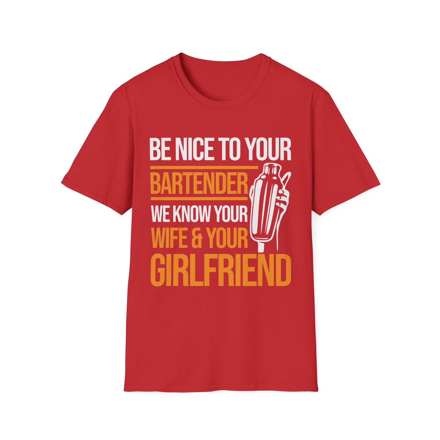 Funny Be Nice to Bartender Bar Pub Bartending T-Shirt Men Women
