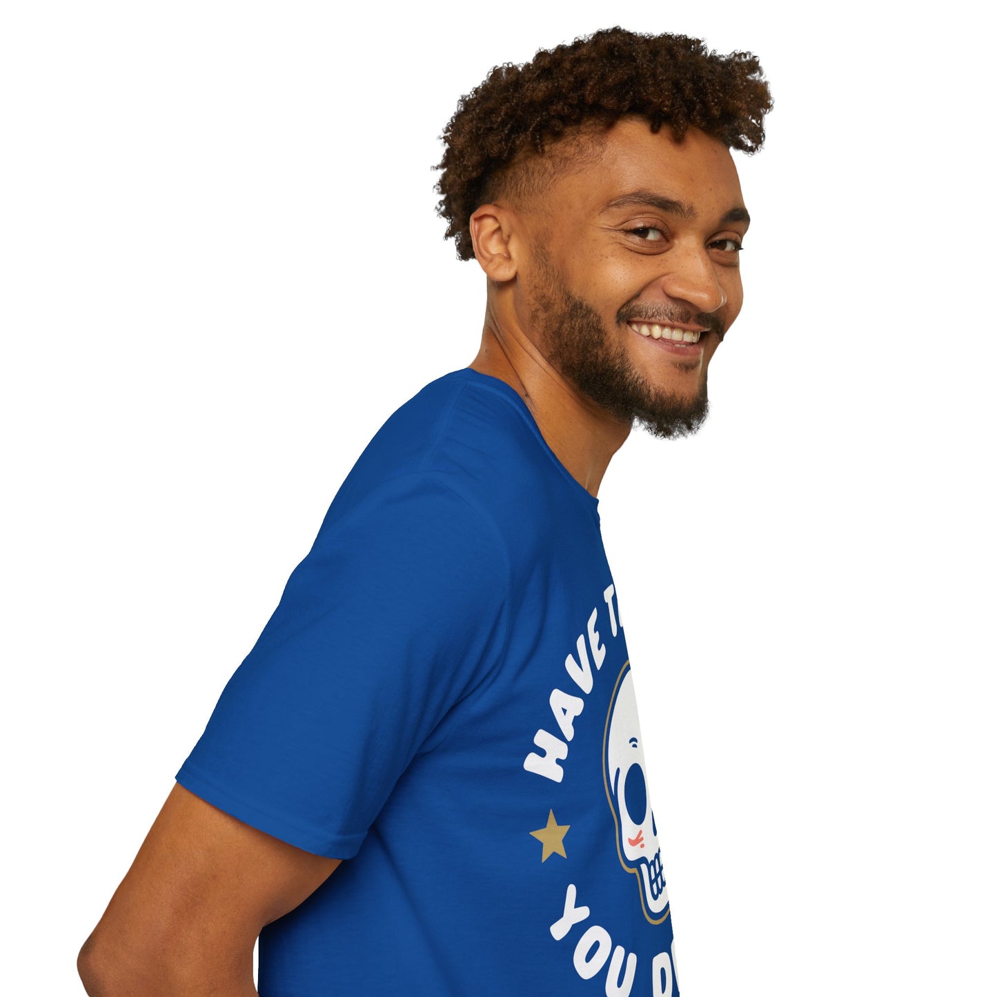 Funny Have The Day You Deserve Skull Sarcastic T-Shirt For Men Women T-Shirt