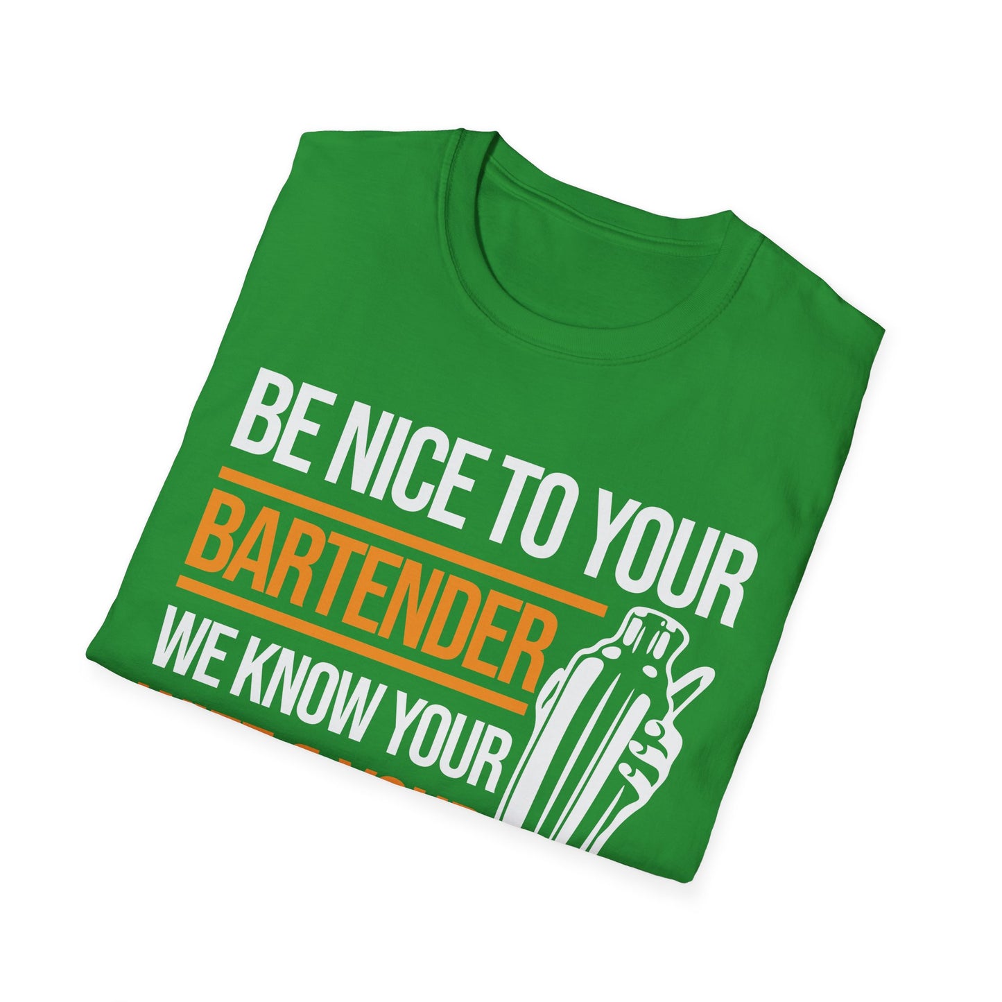Funny Be Nice to Bartender Bar Pub Bartending T-Shirt Men Women