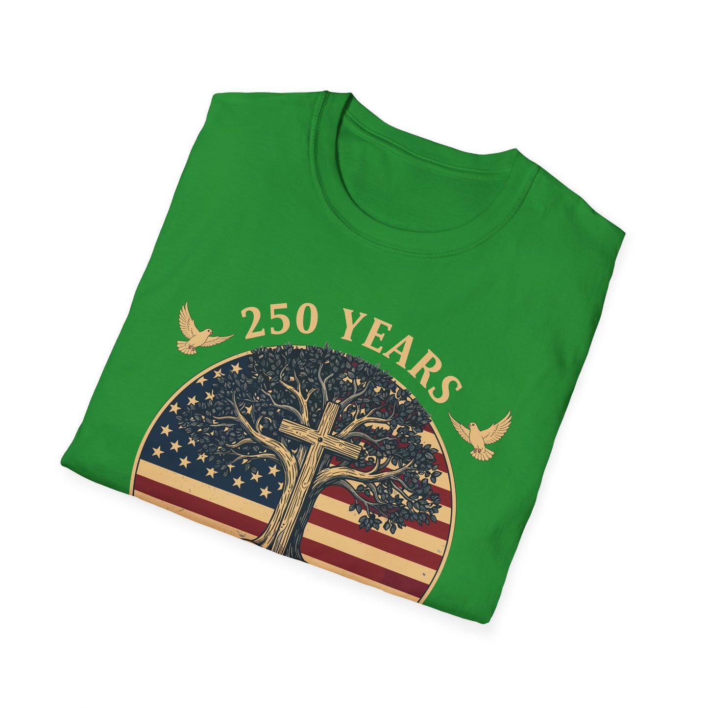 250 Years Faith and Freedom Christian USA 250th Anniversary T-Shirt