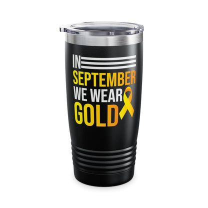 In September We Wear Gold Childhood Cancer Awareness Mug for Men Women Tumbler