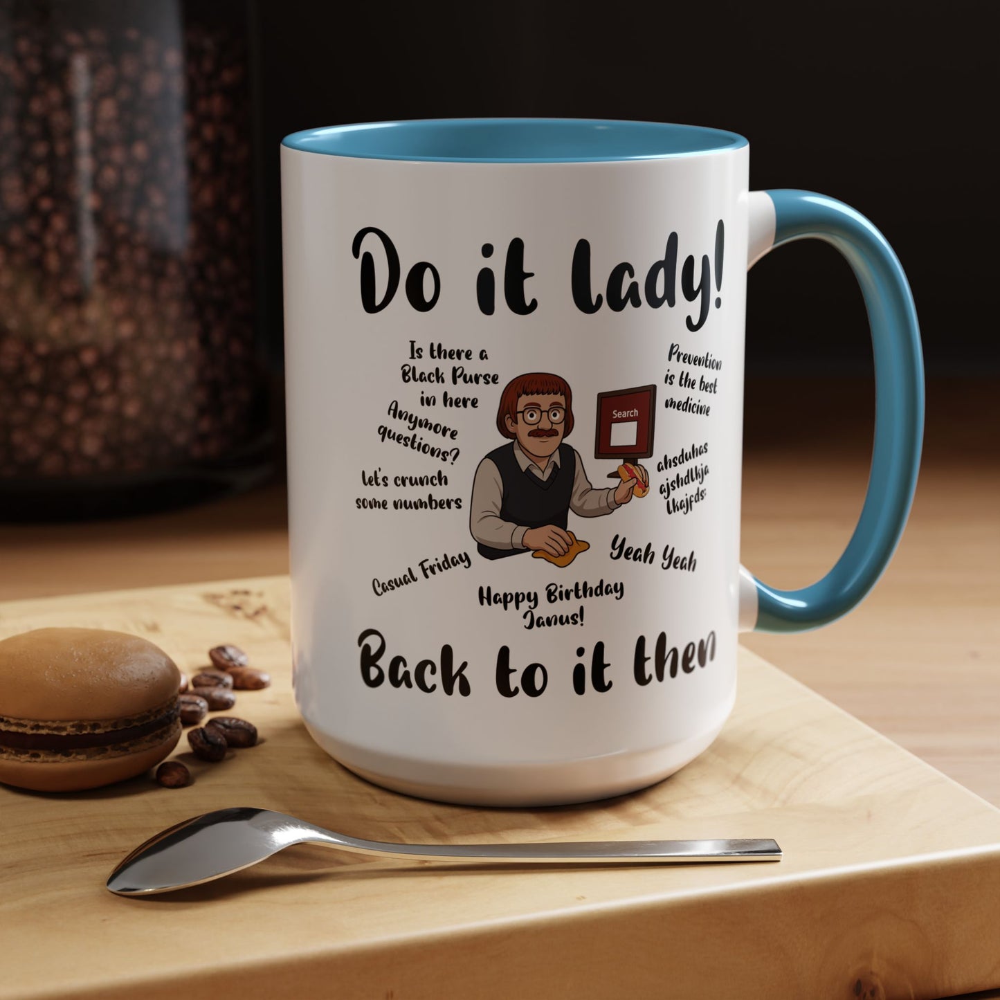 Do it lady! Chit, Trending Funny Saying Coffee Mug for Men Women