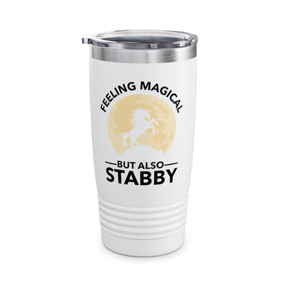 Funny Feeling Magical But Also Stabby Unicorn Lovers Tumbler Men Women