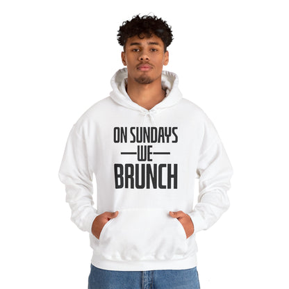 On Sundays We Brunch Friend Gift Sunday Weekend Hoodie  Men Women