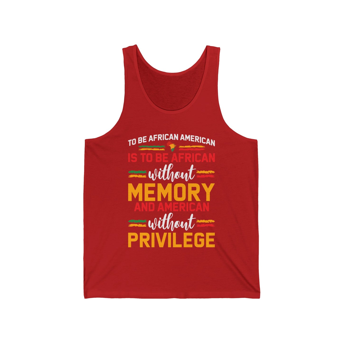 African American is to be African Without Memory Black Gifts Tank Top For Men Women Tank Top