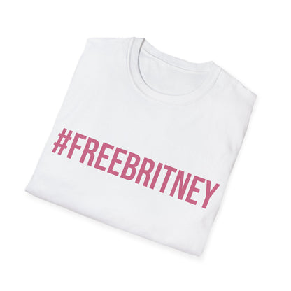 FreeBritney Free Britney #FreeBritney Hashtag T-Shirt Men Women