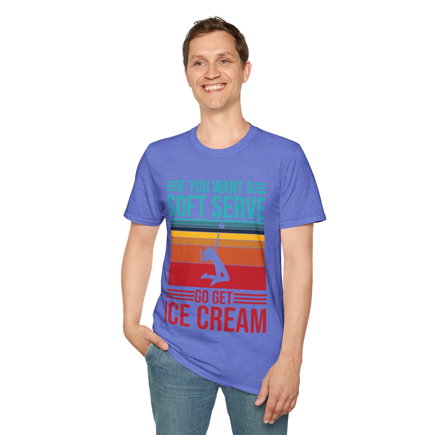 Funny If You Want A Soft Serve Go Get Ice Cream Volleyball Player T-Shirt
