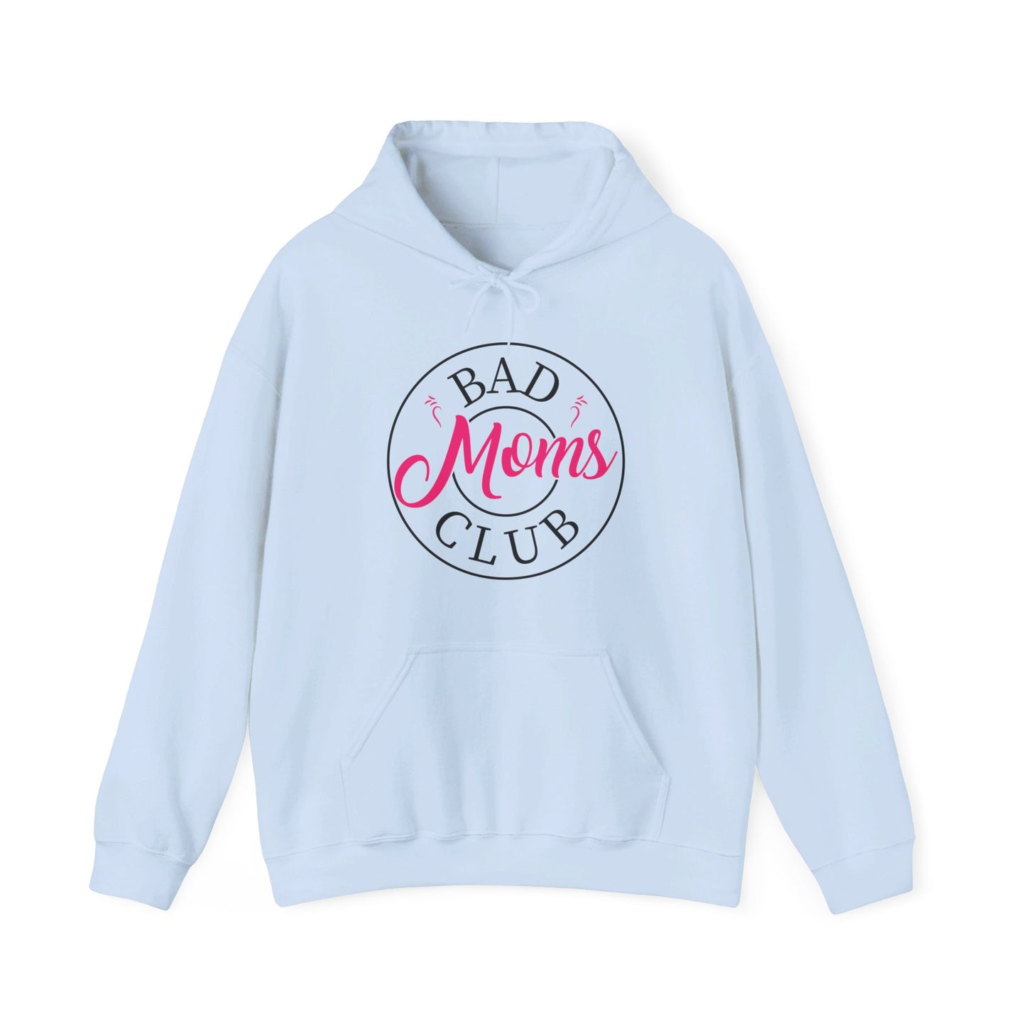 Funny Bad Moms Clubs New Mom Mother Hustler Sarcastic Woman Gift Hoodie