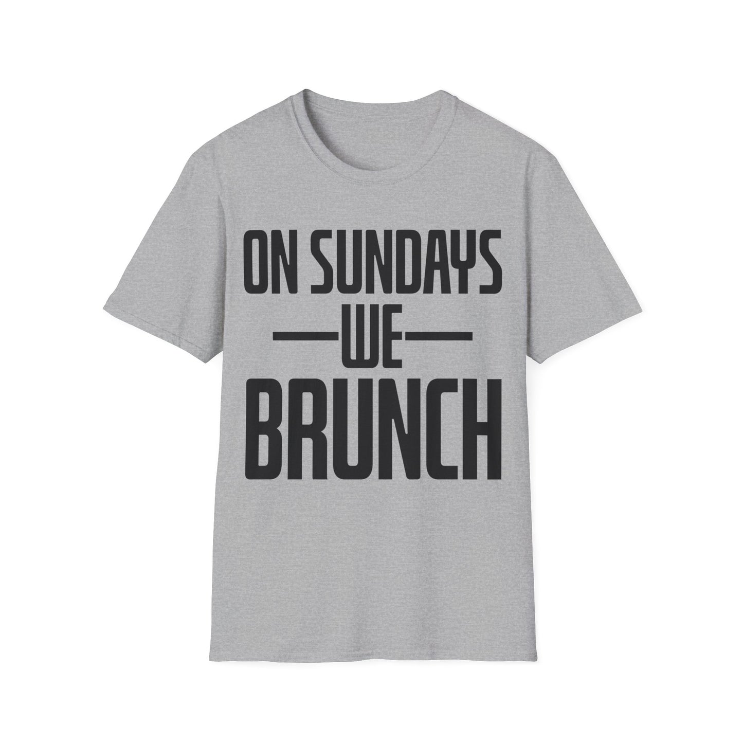 On Sundays We Brunch Friend Gift Sunday Weekend T-Shirt Men Women