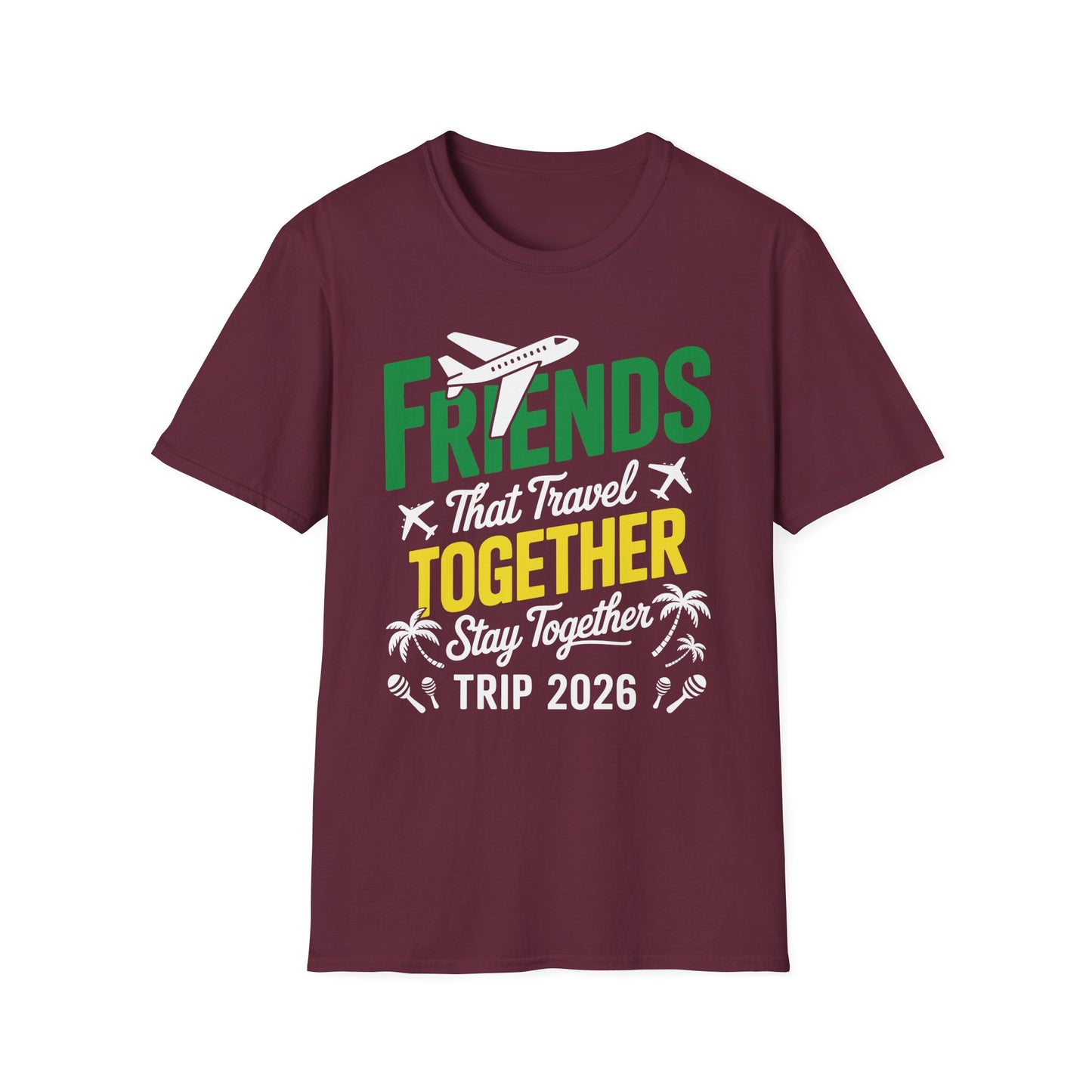 Funny Friends That Travel Together Stay Together Vacation Trip 2026 T-Shirt For Men Women