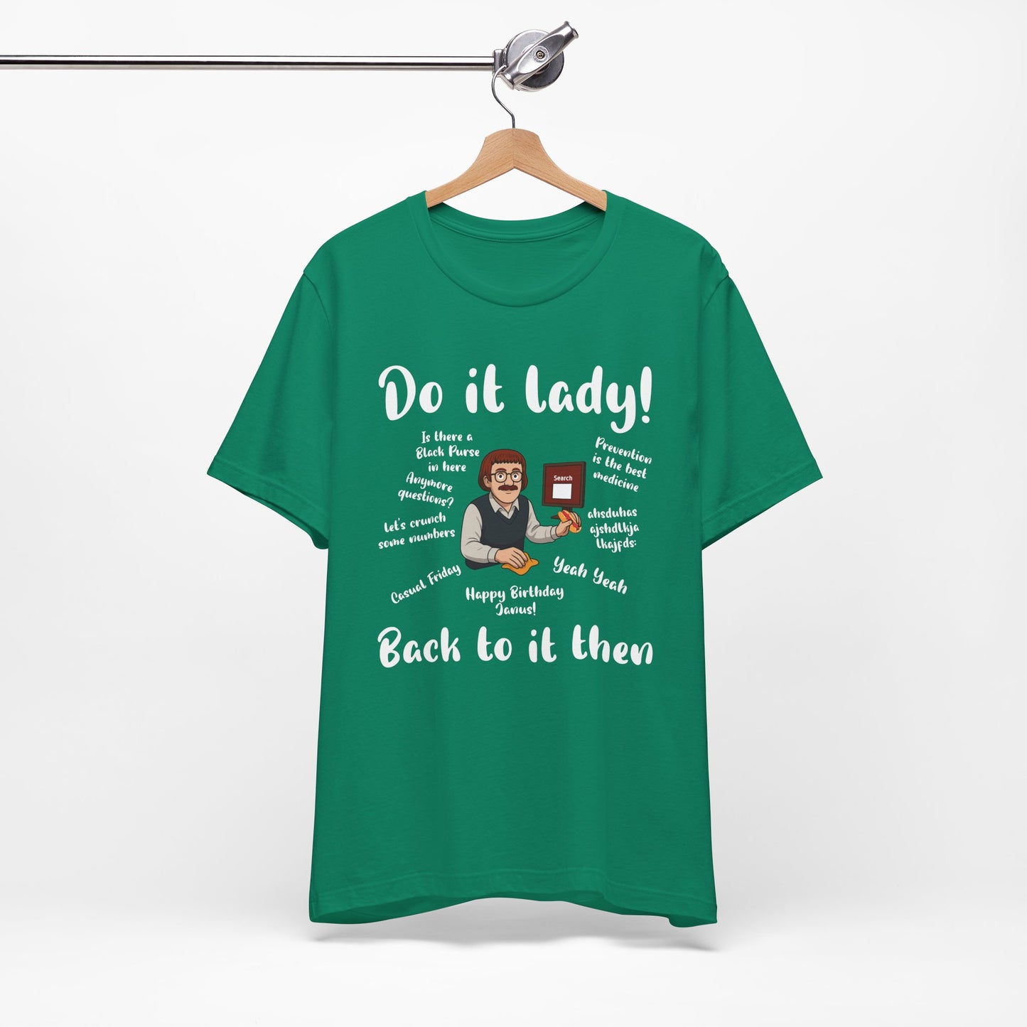 Do it lady! Chit, Trending Funny Saying T-Shirt for Men Women