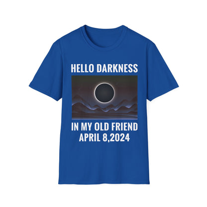 Funny Hello Darkness My Old Friend Solar Eclipse April 08, 2024 T-Shirt For Men Women T-Shirt