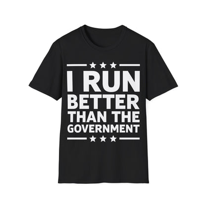 Funny I Run Better Than The Government Racerback Running Marathon T-Shirt