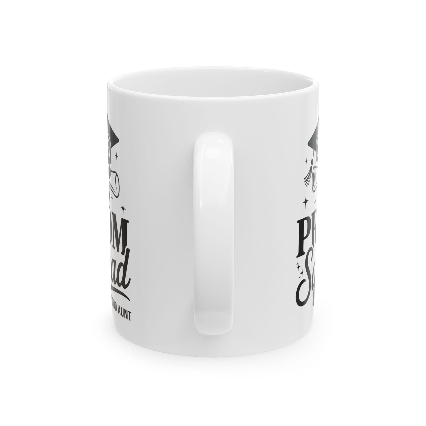 Prom Squad 2026 Proud Aunt Graduate Prom Class of 2026 Coffee Mug